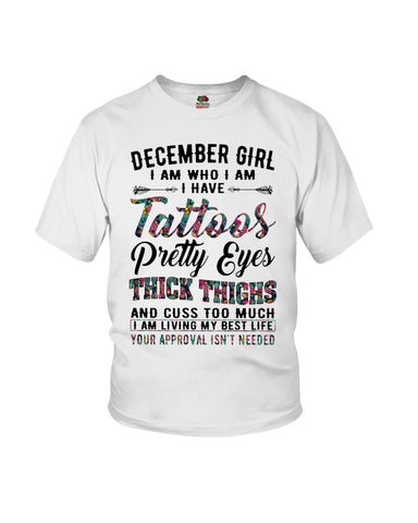 December Girl Have Tattos And Pretty Eyes Tote Bag - Youth Tee - Ladies Tee