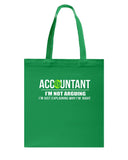 Accountant- I'm Not Arguing Limited Classic T- Shirt - Basketweave Tote Bag - Mug