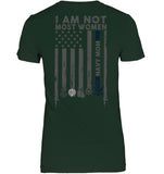 I Am Not Not Most Women Navy Mom T-Shirt - Guys V-Neck - Ladies V-Neck