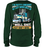 My Last Words Will Be 'Well Shit' T-Shirt - Guys V-Neck - Unisex Long Sleeve