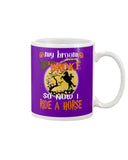 My Broom Broke So I Ride A Horse Limited Classic T-Shirt - Unisex Long Sleeve - Mug