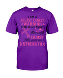 I Am A Breast Cancer Warrior I Can Do All Things Limited Classic T- Shirt - Guys Tee - Unisex Long Sleeve