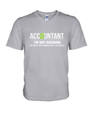 Accountant- I'm Not Arguing Limited Classic T- Shirt - Guys V-Neck - Unisex Long Sleeve