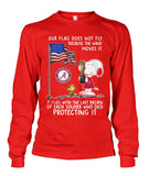 Flag Fly Because Solider Dead Protecting It Limited Classic T-Shirt - Ladies Tee - Unisex Long Sleeve