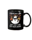 Librarian Llama Ain't Got Time For Your Grandma Tote Bag - Guys V-Neck - Mug