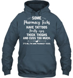 I'm Some Pharmacy Techs Limited Classic T-Shirt - Hoodie - Ladies Tee