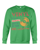 Vinyl Nobody Asks To See Your Mp3 Collection T-Shirt - Sweatshirt - Unisex Tank Top