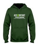 Accountant- I'm Not Arguing Limited Classic T- Shirt - Hoodie - Ladies Tee