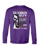 December Man Have 3 Sides You Never Want To See Limited Classic T-Shirt - Sweatshirt - Unisex Tank Top