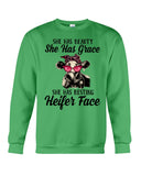 She Has Beauty, Grace, Resting And Heifer Face - Unisex Long Sleeve - Sweatshirt