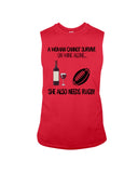 A Woman Needs Wine And Rugby Limited Classic T-Shirt - Guys Tee - Unisex Long Sleeve