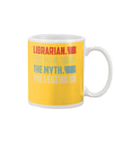 Librarian -The Man-The Myth- The Lengend Tote Bag - Guys V-Neck - Mug