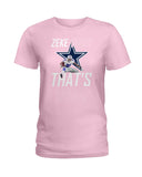 Zeke Dallas Cowboys Who? That's Who! T-Shirt - Hoodie - Ladies Tee