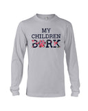 Dog Footprint- My Children Bark Limited Classic T-Shirt - Unisex Long Sleeve - Basketweave Tote Bag