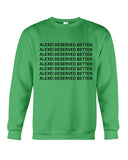 Alexei Deserved Better Limited Classic T-Shirt - Sweatshirt - Unisex Tank Top