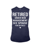 Retired Under New Management Limited Classic T-Shirt - Guys Tee - Unisex Long Sleeve