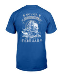 Nevr Undrestimate A February Old Man Limited Classic T-Shirt - Guys Tee - Unisex Long Sleeve