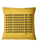 Alexei Deserved Better Limited Classic T-Shirt - Pillow Cover