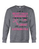 I Am A Breast Cancer Warrior I Can Do All Things Limited Classic T- Shirt - Sweatshirt - Unisex Tank Top