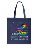 Nurse - It Is What My Soul Says To Be T-Shirt - Guys V-Neck - Basketweave Tote Bag