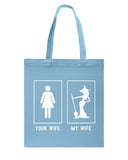 Your Wife My Wife Limited Classic T-Shirt - Basketweave Tote Bag - Mug