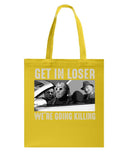 Get In Losers We're Going Killing Limited Classic T-Shirt - Basketweave Tote Bag