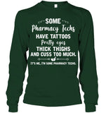 I'm Some Pharmacy Techs Limited Classic T-Shirt - Guys Tee - Unisex Long Sleeve