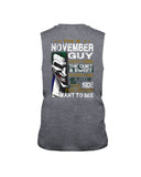 November Man Have 3 Sides You Never Want To See Limited Classic T-Shirt - Guys Tee - Unisex Long Sleeve