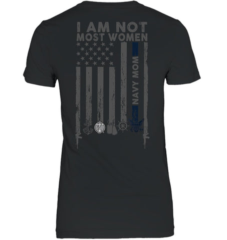 I Am Not Not Most Women Navy Mom T-Shirt - Ladies Tee - Youth Tee