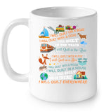 I Will Quilt Everywhere Limited Classic T-Shirt - Mug - Basketweave Tote Bag