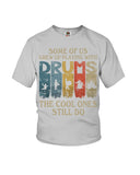 Awesome Shirt For Cool Drummers Limited Classic T_Shirt - Youth Tee - Ladies Tee