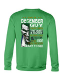 December Man Have 3 Sides You Never Want To See Limited Classic T-Shirt - Sweatshirt - Unisex Tank Top