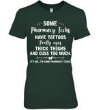 I'm Some Pharmacy Techs Limited Classic T-Shirt - Hoodie - Ladies Tee