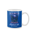 Life Failed To Break A March Girl Tote Bag - Mug