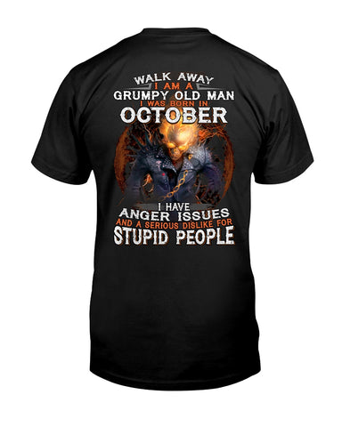 An October Grumpy Old Man Limited Classic T- Shirt - Guys Tee - Unisex Long Sleeve