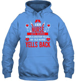 A New Nurse Get Scared, An Old Nurse Yells Back T-Shirt - Hoodie - Ladies Flowy Tank