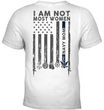 I Am Not Not Most Women Navy Mom T-Shirt - Ladies Tee - Youth Tee