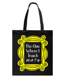 The One Where I Teach Math Limited Classic T-Shirt - Guys V-Neck - Basketweave Tote Bag