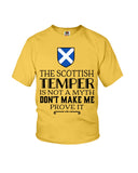 The Scottish Temper Is Not A Myth Don't Make Me Prove It - Ladies Flowy Tank - Youth Tee