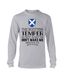 The Scottish Temper Is Not A Myth Don't Make Me Prove It - Guys V-Neck - Unisex Long Sleeve