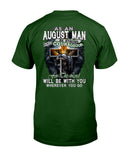 August Man Be Strong And Courageous Limited Classic T-Shirt - Guys Tee - Unisex Long Sleeve
