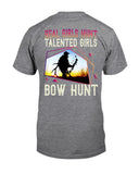 Real Girls Hunt Talented Girls Bow Hunt T-Shirt - Guys Tee - Unisex Tank Top