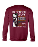 December Man Have 3 Sides You Never Want To See Limited Classic T-Shirt - Sweatshirt - Unisex Tank Top