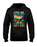 I Use Art To Help Create Great Kids Limited Classic T-Shirt - Hoodie - Ladies Tee