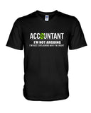 Accountant- I'm Not Arguing Limited Classic T- Shirt - Guys V-Neck - Unisex Long Sleeve