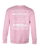 Don't Mess With Me, I Have An Awesome Wife Limited Classic T-Shirt - Sweatshirt - Hoodie