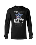 Zeke Dallas Cowboys Who? That's Who! T-Shirt - Unisex Long Sleeve - Basketweave Tote Bag