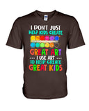 I Use Art To Help Create Great Kids Limited Classic T-Shirt - Guys V-Neck - Unisex Long Sleeve