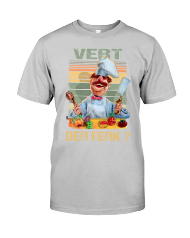 Chef Vert Der Ferk Limited Classic T-Shirt - Guys Tee - Unisex Long Sleeve