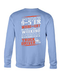 Never Make It As A Truck Driver T-Shirt - Guys Tee - Sweatshirt